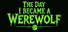 The Day I Became a Werewolf