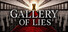 GALLERY OF LIES