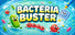Bacteria Buster