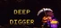 Deep Digger