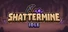Shattermine Idle