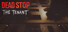 Dead Stop - The Tenant