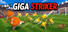 GIGASTRIKER