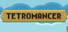 Tetromancer