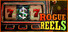 Rogue Reels