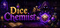 Dice Chemist