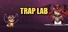 TRAP LAB