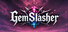 GemSlasher