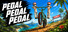 Pedal Pedal Pedal
