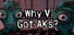 Why V Got AKs?