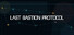 Last Bastion Protocol