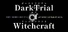 DarkTrial of Witchcraft