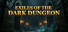 Exiles of the Dark Dungeon