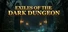 Exiles of the Dark Dungeon