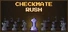 Checkmate Rush