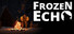 Frozen Echo