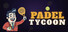 Padel Tycoon