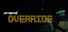 Project OVERRIDE