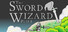 The Sword Wizard - Part 1