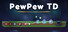 Pew Pew TD