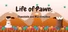Life of Pawn: Chocolate and Marshmallow