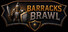 Barracks Brawl