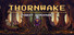 Thornwake: Forest Adventure