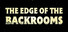 The Edge of the Backrooms