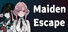 Maiden Escape