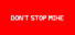Don't Stop Mike