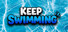 Keep Swimming