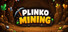 Plinko Mining