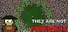 They Are Not Friendly