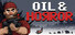 OIL & HORROR