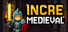 Incremedieval