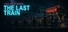 Last Exit Diner: The Last Train