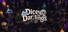 Dicey Darlings