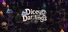 Dicey Darlings