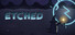 Etched
