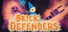 Brick Defenders