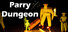 Parry Dungeon