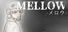 MELLOW-メロウ-
