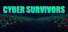 Cyber Survivors
