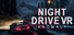 Night Drive VR - Anomaly