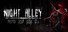 Night Alley : ตรอกลวง ดวงดับ