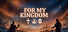 For My Kingdom