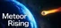 隕石、地球に落ちる - Meteor Rising