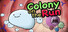 Colony on the Run