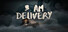 3 AM Delivery