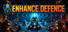 Enhance Defence
